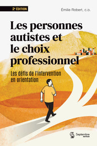 Les personnes autistes et le choix professionnel