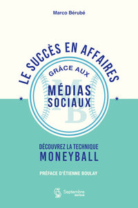 Le succès en affaires grâce aux médias sociaux (numérique)