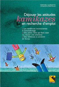 Déjouer les attitudes kamikazes en recherche d'emploi (numérique)