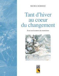 Tant d'hiver au coeur du changement (numérique)