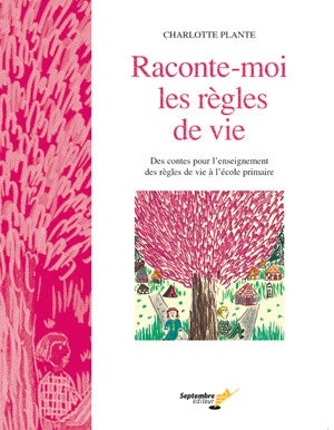 Raconte-moi les règles de vie